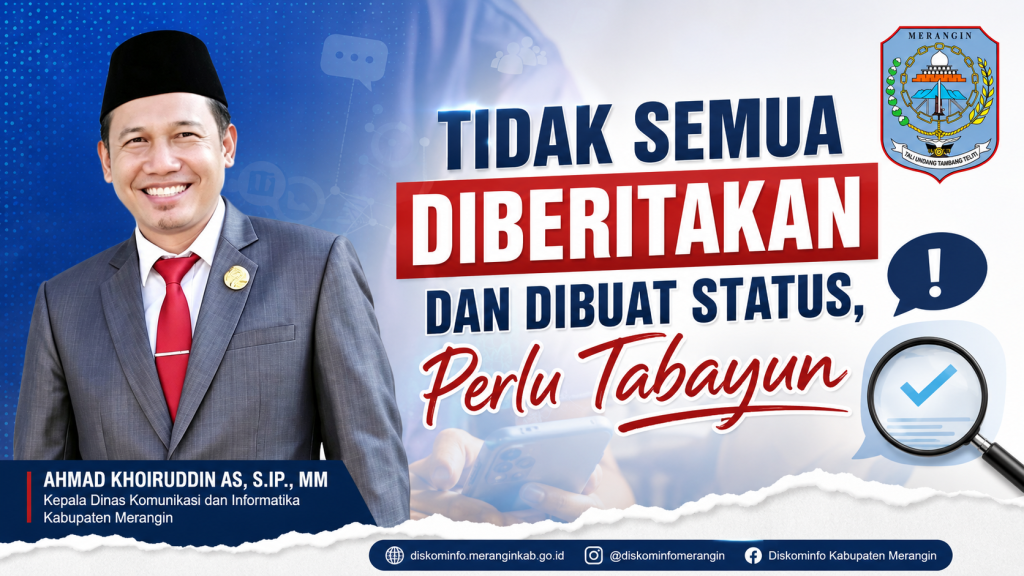 Tidak Semua Diberitakan dan Dibuat Status, Perlu Tabayun