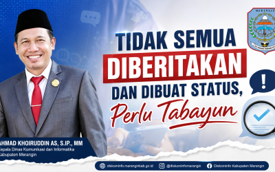 Tidak Semua Diberitakan dan Dibuat Status, Perlu Tabayun