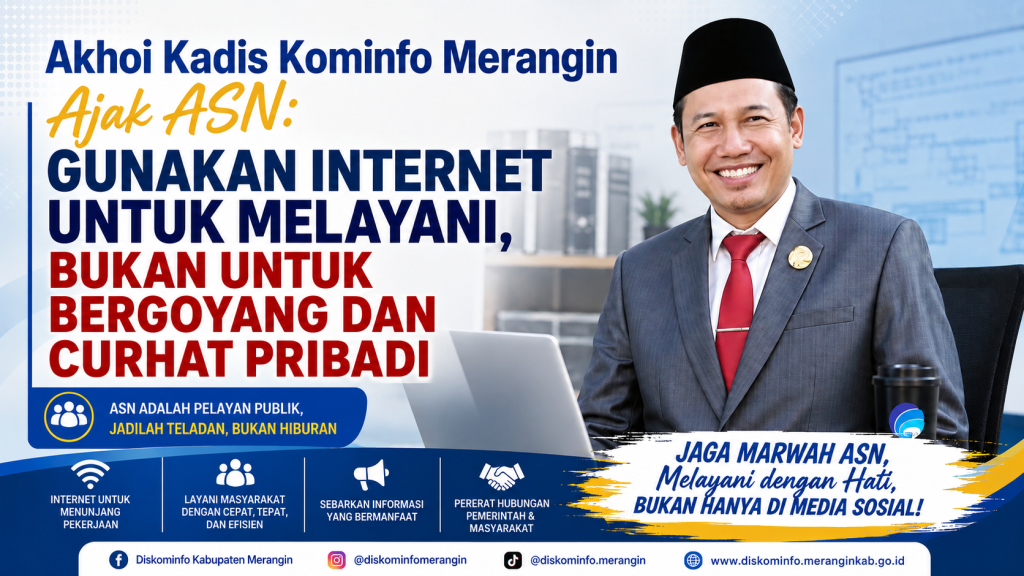 Akhoi Kadis Kominfo Merangin Ajak ASN: Gunakan Internet untuk Melayani, Bukan untuk Bergoyang dan Curhat Pribadi