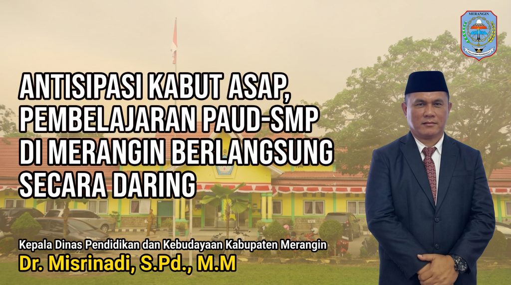 Antisipasi Kabut Asap, Pembelajaran PAUD–SMP di Merangin Berlangsung Secara Daring